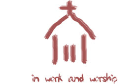 In Work and Worship