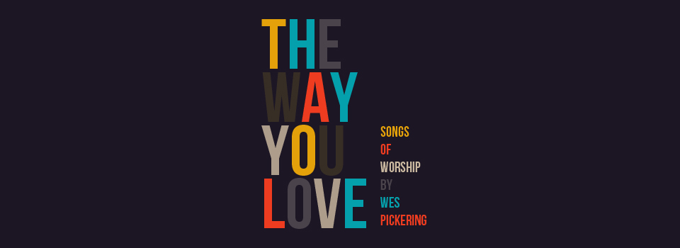The Way You Love